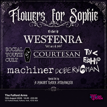 Flowers For Sophie at The Fulford Arms on 15 August 2026 gig poster
