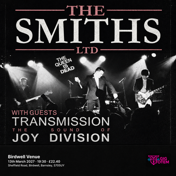 The Smiths Ltd + Transmission at Birdwell Venue on 13 March 2027 gig poster