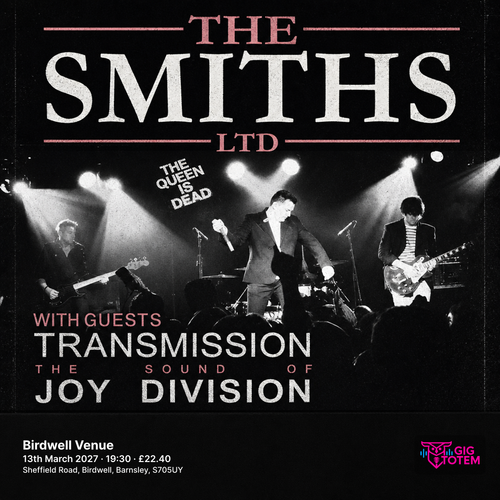 The Smiths Ltd + Transmission at Birdwell Venue on 13 March 2027 gig poster