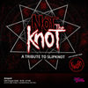 Not The Knot a tribute to Slipknot + Kworn gig poster