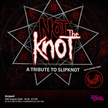 Not The Knot a tribute to Slipknot + Kworn at Amped on 29 August 2026 gig poster