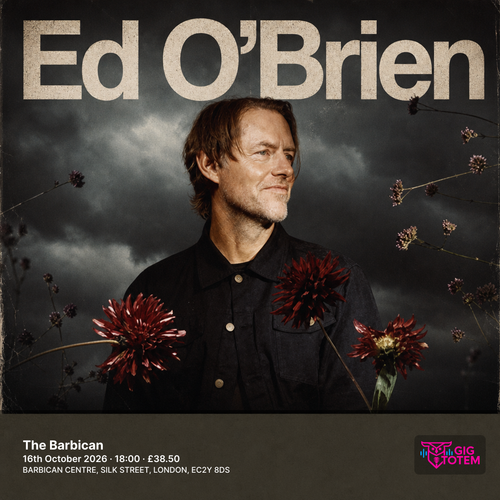 Ed O'Brien at The Barbican on 16 October 2026 gig poster
