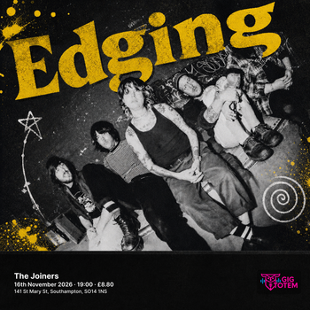 EDGING at The Joiners on 16 November 2026 gig poster