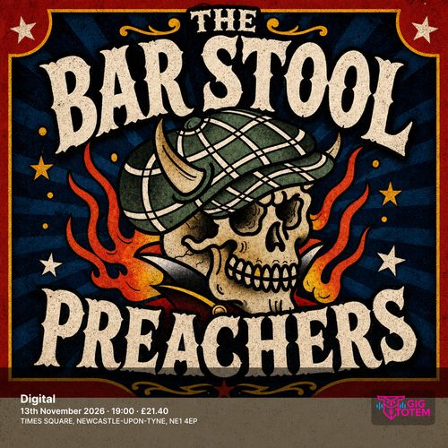 The Bar Stool Preachers at Digital on 13 November 2026 gig poster