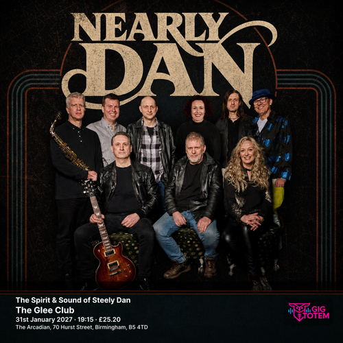 Nearly Dan: The Spirit & Sound of Steely Dan Nearly Dan at The Glee Club on 31 January 2027 gig poster
