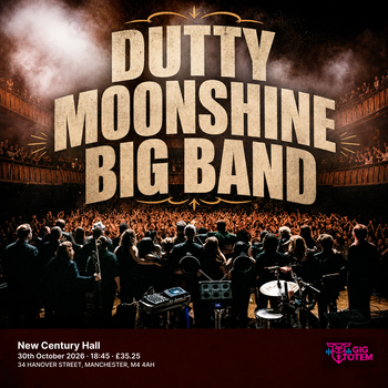 Dutty Moonshine Big Band at New Century Hall on 30 October 2026 gig poster