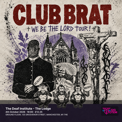 Club Brat at The Deaf Institute on 4 October 2026 gig poster