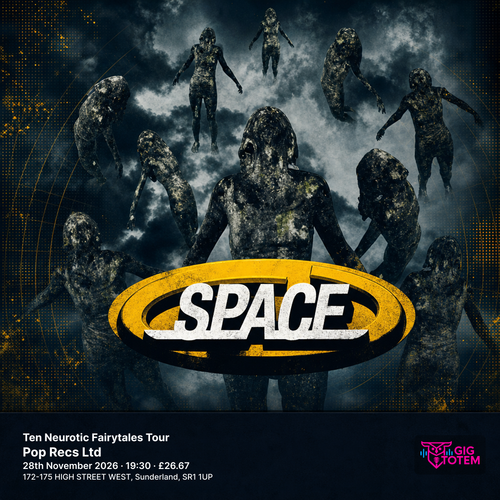 SPACE: Ten Neurotic Fairytales Tour Space at Pop Recs Ltd on 28 November 2026 gig poster