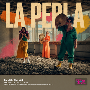 La Perla at Band On The Wall on 8 July 2026 gig poster