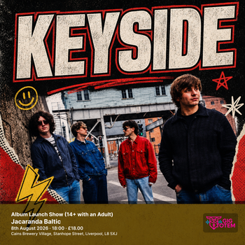 KEYSIDE: Album Launch Show (14+ with an Adult) Keyside at Jacaranda Baltic on 8 August 2026 gig poster