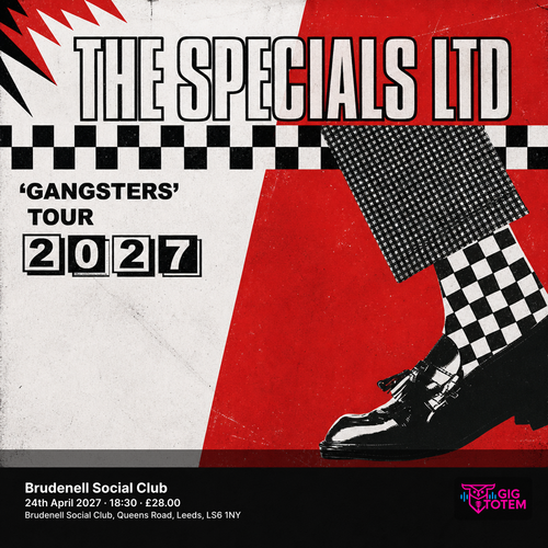 THE SPECIALS LTD 'Gangsters' The Specials Ltd, The Specials at Brudenell Social Club on 24 April 2027 gig poster
