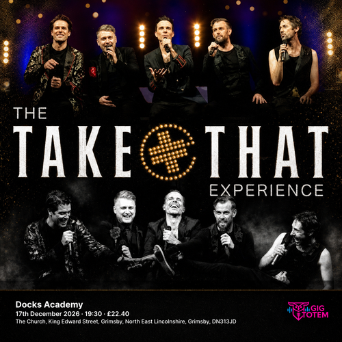 The Take That Experience at Docks Academy on 17 December 2026 gig poster