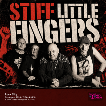 Stiff Little Fingers at Rock City on 7 August 2026 gig poster