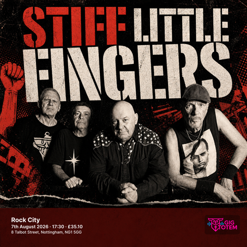 Stiff Little Fingers at Rock City on 7 August 2026 gig poster