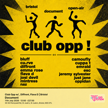 Club Opp w/ Oppidan, Diffrent, Flava D | Bristol Diffrent, Oppidan at Document on 11 July 2026 gig poster