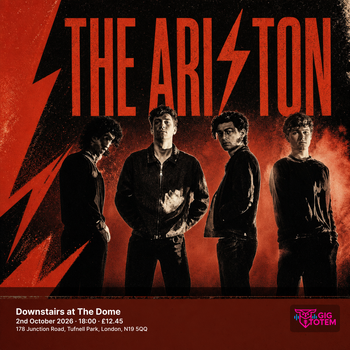 The Ariston at Downstairs at The Dome on 2 October 2026 gig poster
