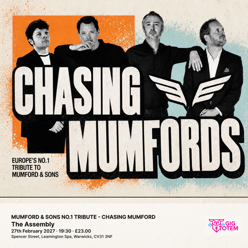 MUMFORD & SONS NO.1 TRIBUTE - CHASING MUMFORD Chasing Mumfords at The Assembly on 27 February 2027 gig poster