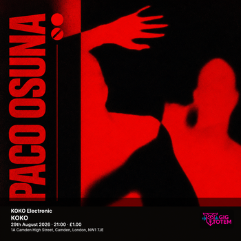 KOKO Electronic: Paco Osuna Paco Osuna at KOKO on 29 August 2026 gig poster