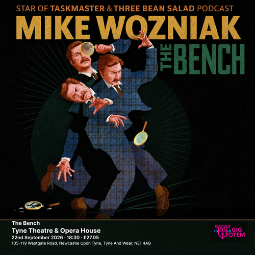 Mike Wozniak - The Bench Mike Wozniak at Tyne Theatre & Opera House on 22 September 2026 gig poster