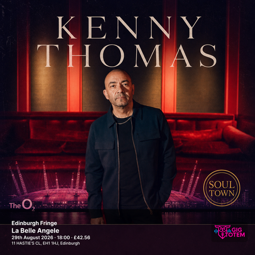 Edinburgh Fringe: Kenny Thomas Kenny Thomas at La Belle Angele on 29 August 2026 gig poster