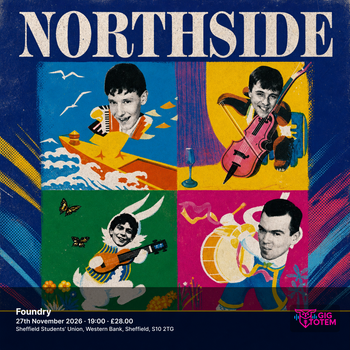 Northside North Side at Foundry on 27 November 2026 gig poster