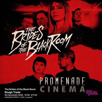Promenade Cinema + The Brides of the Black Room Promenade Cinema at Rough Trade on 8 November 2026 gig poster