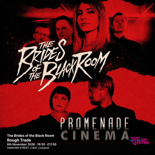 Promenade Cinema + The Brides of the Black Room Promenade Cinema at Rough Trade on 8 November 2026 gig poster
