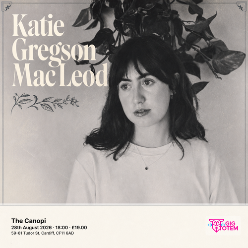 Katie Gregson-Macleod Katie Gregson MacLeod, Bonnie Kemplay at The Canopi on 28 August 2026 gig poster
