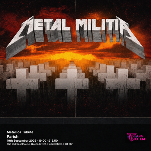 Metal Militia - Metallica Tribute Metal Militia at Parish on 19 September 2026 gig poster