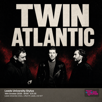 Twin Atlantic The Xcerts at Leeds University Stylus on 16 October 2026 gig poster