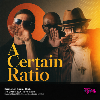 A Certain Ratio at Brudenell Social Club on 17 October 2026 gig poster