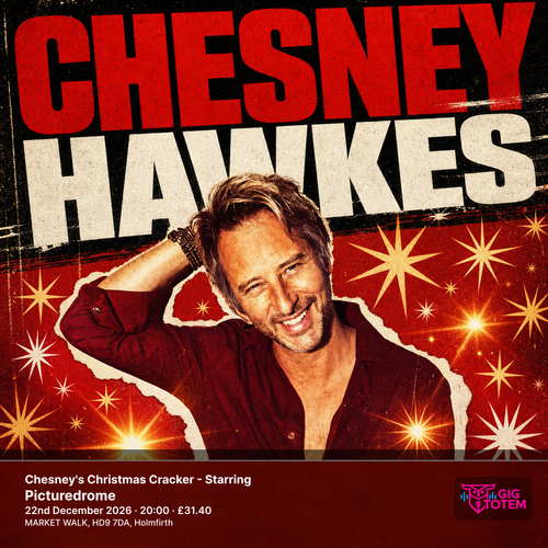 Chesney's Christmas Cracker - Starring Chesney Hawkes Chesney Hawkes, Atomic at Picturedrome on 22 December 2026 gig poster