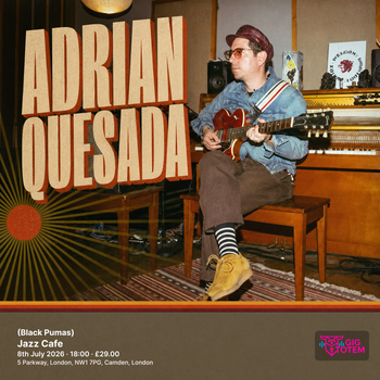 Adrian Quesada (Black Pumas) Adrian Quesada, Cal Jader (Movimientos) at Jazz Cafe on 8 July 2026 gig poster