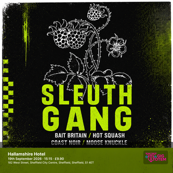 Sleuth Gang/Bait Britain/Hot Squash/Coast Noir/Moo at Hallamshire Hotel on 19 September 2026 gig poster