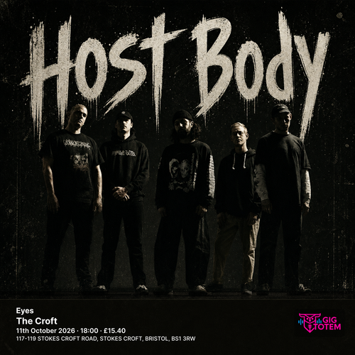Eyes Every Hell, HOSTBODY at The Croft on 11 October 2026 gig poster