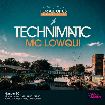 Technimatic Pres For All Of Us at NUMBER 90 HIDEOUT on 19 September 2026 gig poster