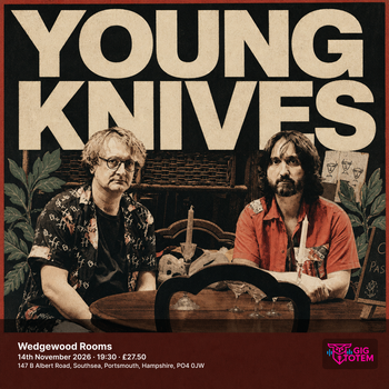Young Knives Hot Face at The Wedgewood Rooms on 14 November 2026 gig poster