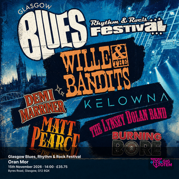 Glasgow Blues, Rhythm & Rock Festival Willie & The Bandits, Demi Marriner at Oran Mor on 15 November 2026 gig poster