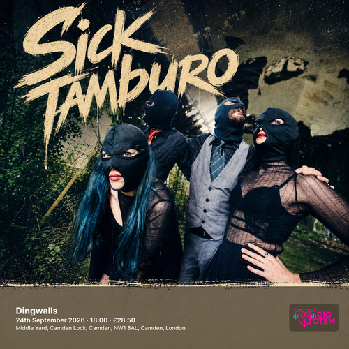 Sick Tamburo at Dingwalls on 24 September 2026 gig poster