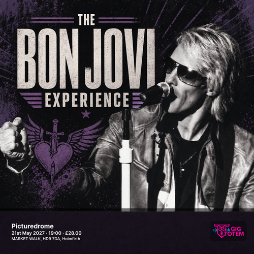 The Bon Jovi Experience at Picturedrome on 21 May 2027 gig poster