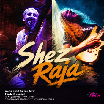 Shez Raja + special guest Guthrie Govan Shez Raja, Guthrie Govan at The Met Lounge on 1 August 2026 gig poster