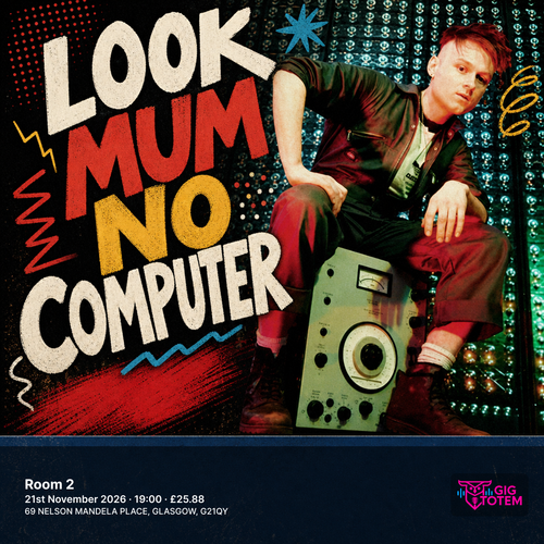 Look Mum No Computer at Room 2 on 21 November 2026 gig poster