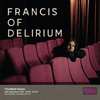 Francis Of Delirium gig poster