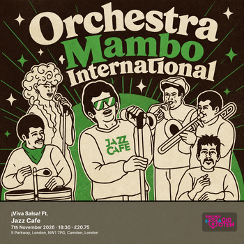 ¡Viva Salsa! Ft. Orchestra Mambo International Carlos Peña, Orchestra Mambo International at Jazz Cafe on 7 November 2026 gig poster