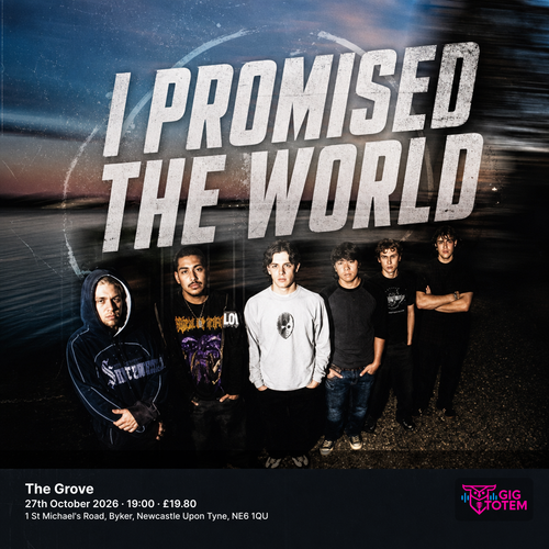 I Promised The World at The Grove on 27 October 2026 gig poster