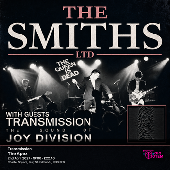The Smiths Ltd + Transmission The Smiths Ltd at The Apex on 2 April 2027 gig poster