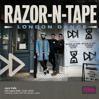 Razor-N-Tape - London Dance at Jazz Cafe on 15 August 2026 gig poster