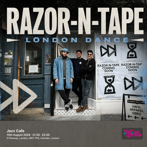 Razor-N-Tape - London Dance at Jazz Cafe on 15 August 2026 gig poster