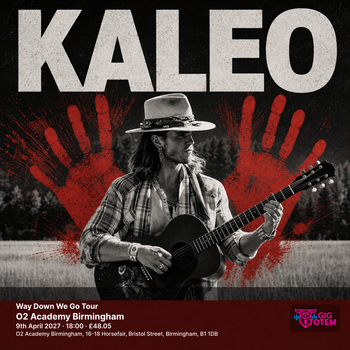 KALEO - Way Down We Go Tour Kaleo at O2 Academy Birmingham on 9 April 2027 gig poster