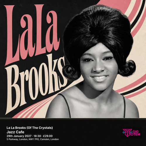 La La Brooks (Of The Crystals) LaLa Brooks at Jazz Cafe on 29 January 2027 gig poster